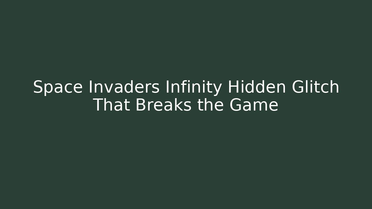 Space Invaders Infinity Hidden Glitch That Breaks the Game