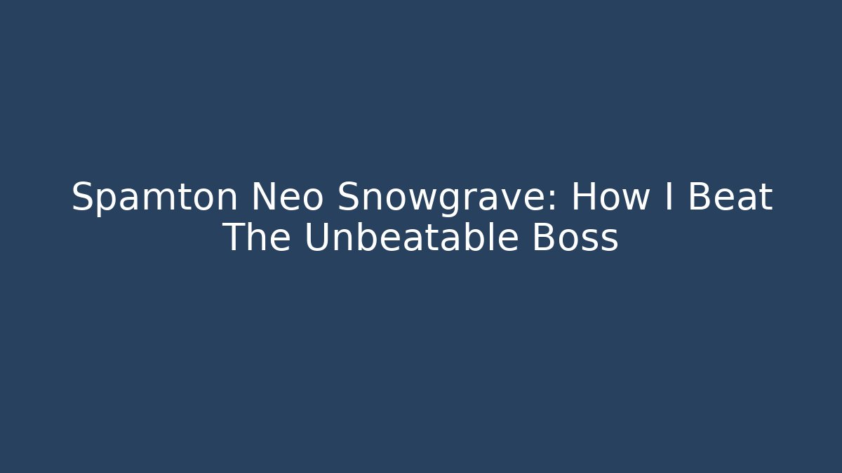 Spamton Neo Snowgrave: How I Beat The Unbeatable Boss