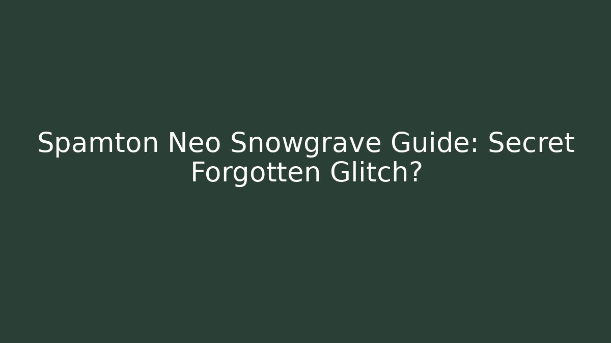Spamton Neo Snowgrave Guide: Secret Forgotten Glitch?