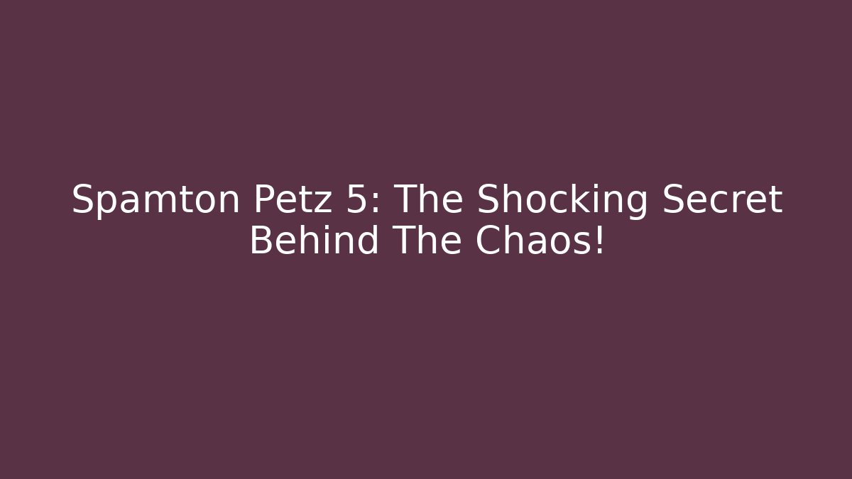 Spamton Petz 5: The Shocking Secret Behind The Chaos!