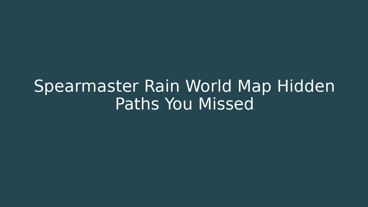 Spearmaster Rain World Map Hidden Paths You Missed