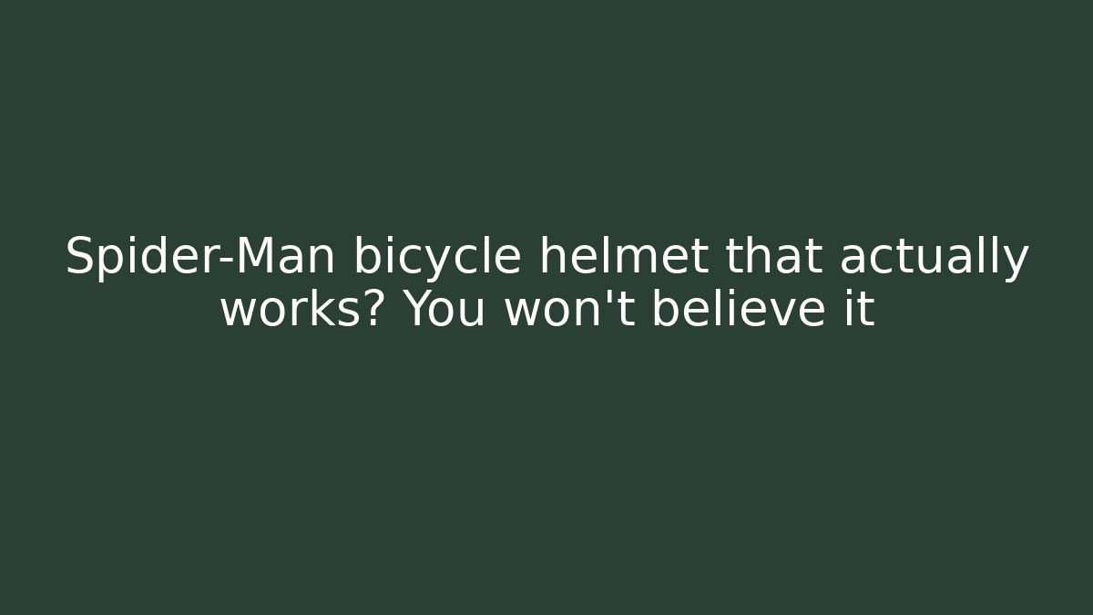 Spider-Man bicycle helmet that actually works? You won't believe it