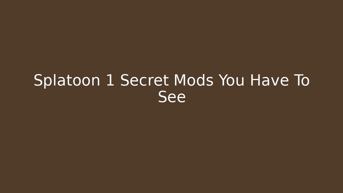 Splatoon 1 Secret Mods You Have To See