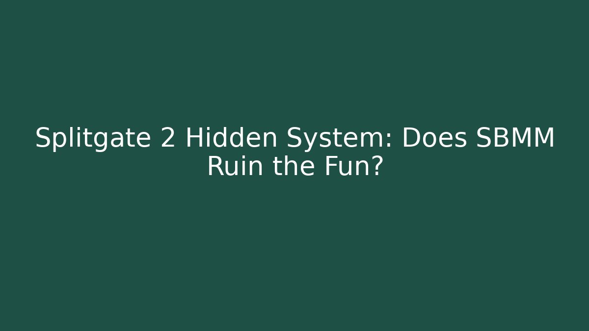Splitgate 2 Hidden System: Does SBMM Ruin the Fun?