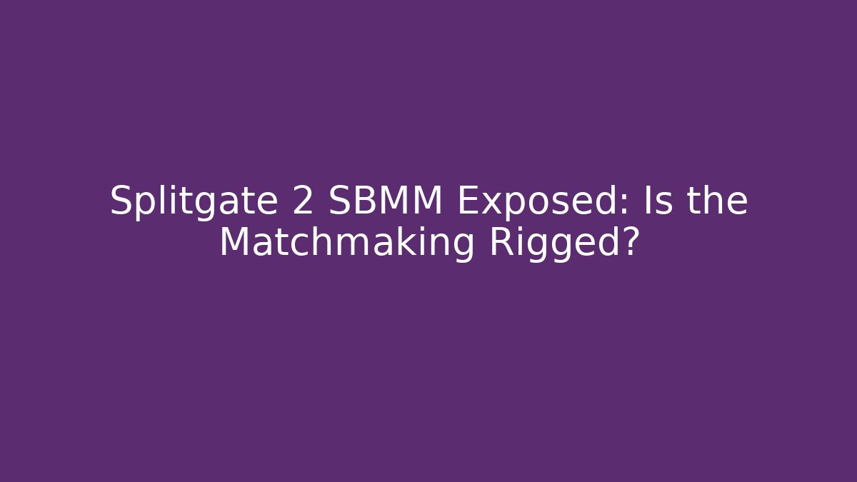 Splitgate 2 SBMM Exposed: Is the Matchmaking Rigged?