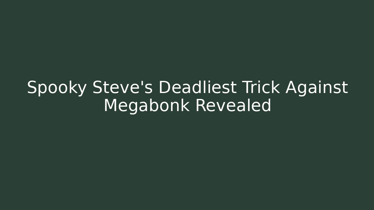 Spooky Steve's Deadliest Trick Against Megabonk Revealed