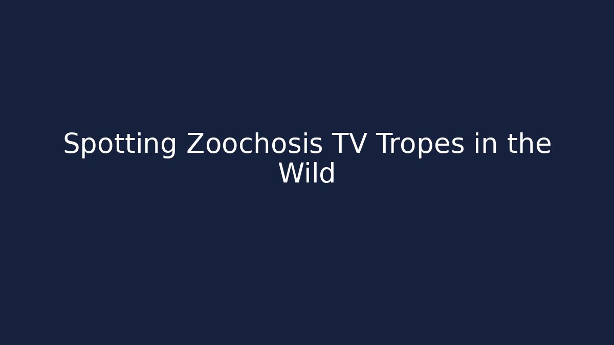 Spotting Zoochosis TV Tropes in the Wild