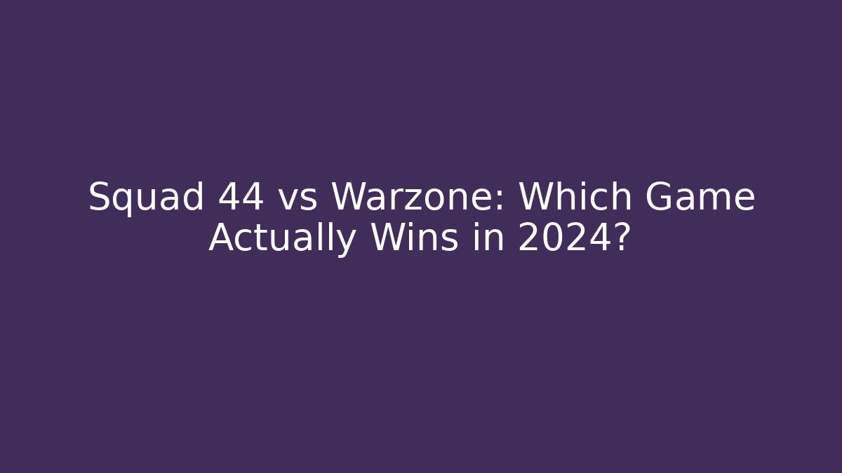 Squad 44 vs Warzone: Which Game Actually Wins in 2024? - Critter Realm