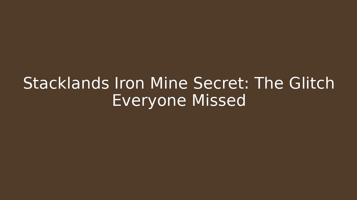 Stacklands Iron Mine Secret: The Glitch Everyone Missed