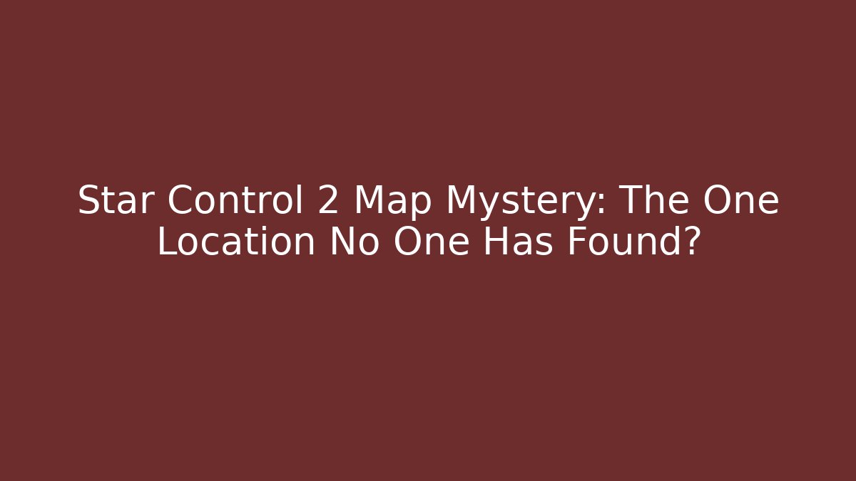 Star Control 2 Map Mystery: The One Location No One Has Found?