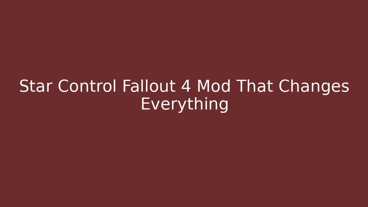 Star Control Fallout 4 Mod That Changes Everything - Critter Realm