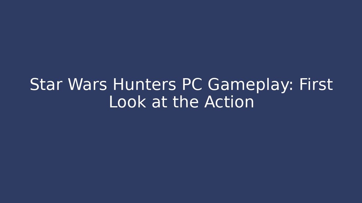 Star Wars Hunters PC Gameplay: First Look at the Action