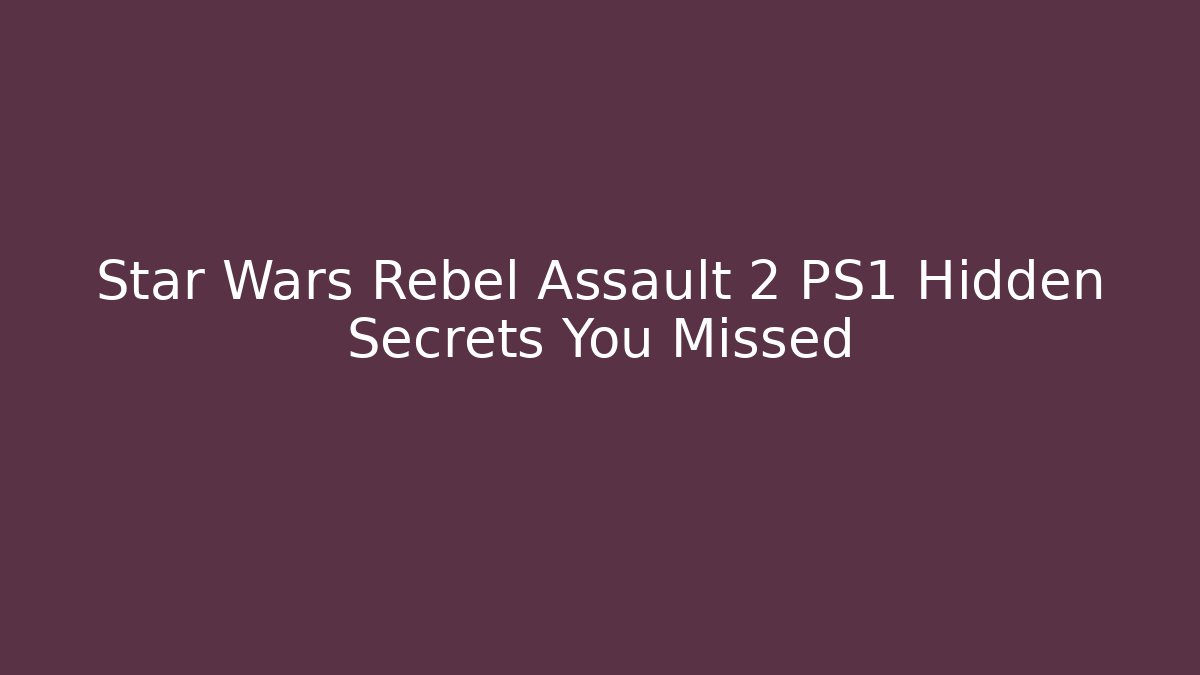 Star Wars Rebel Assault 2 PS1 Hidden Secrets You Missed - Critter Realm