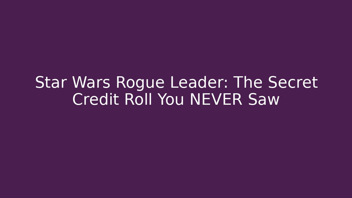 Star Wars Rogue Leader: The Secret Credit Roll You NEVER Saw