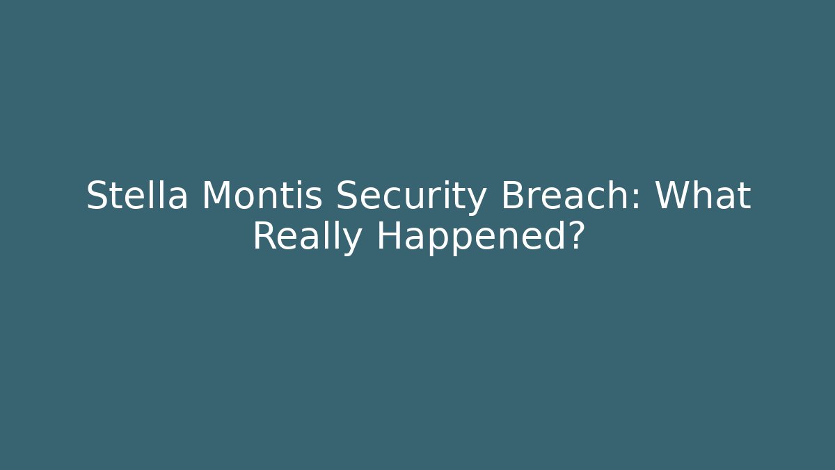 Stella Montis Security Breach: What Really Happened? - Critter Realm