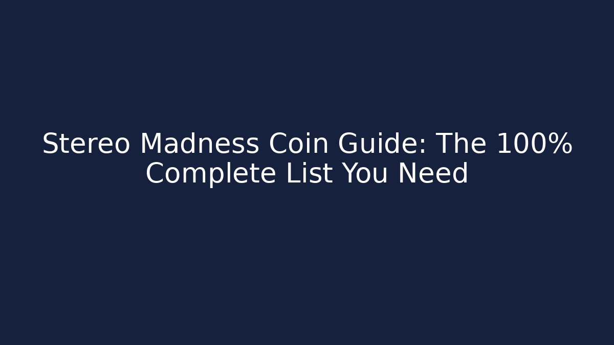 Stereo Madness Coin Guide: The 100% Complete List You Need - Critter Realm