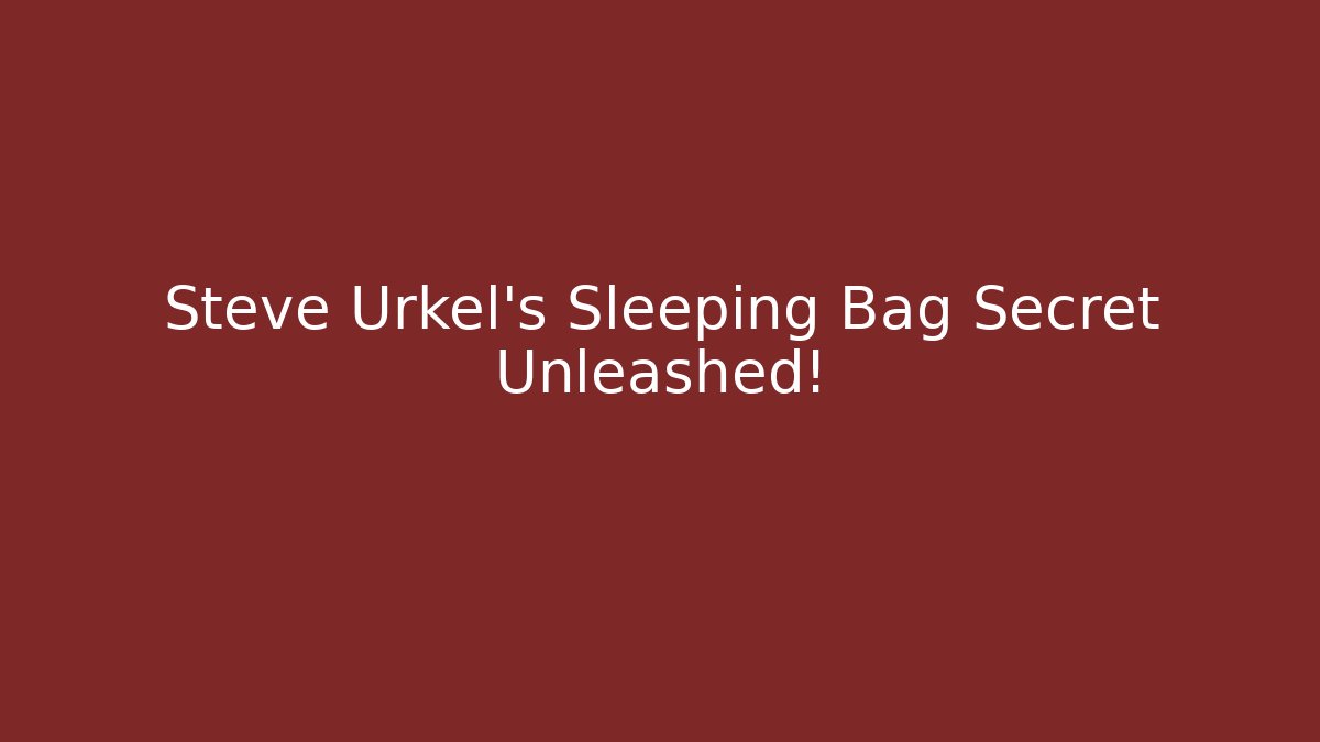 Steve Urkel's Sleeping Bag Secret Unleashed! - Critter Realm