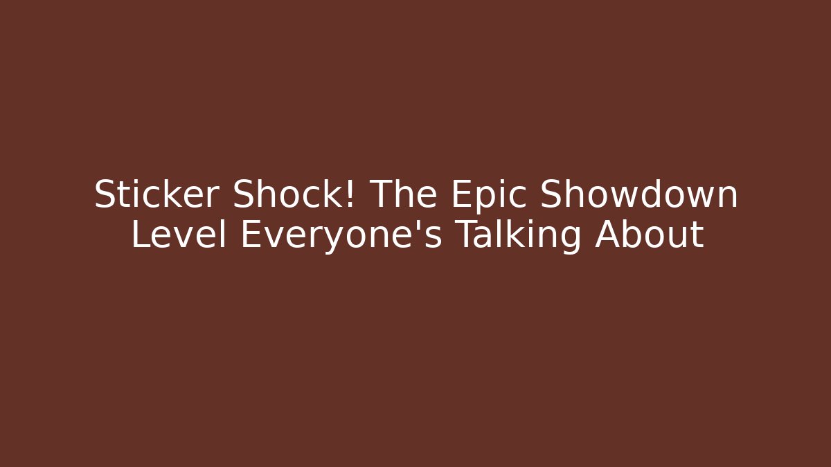 Sticker Shock! The Epic Showdown Level Everyone's Talking About - Critter Realm