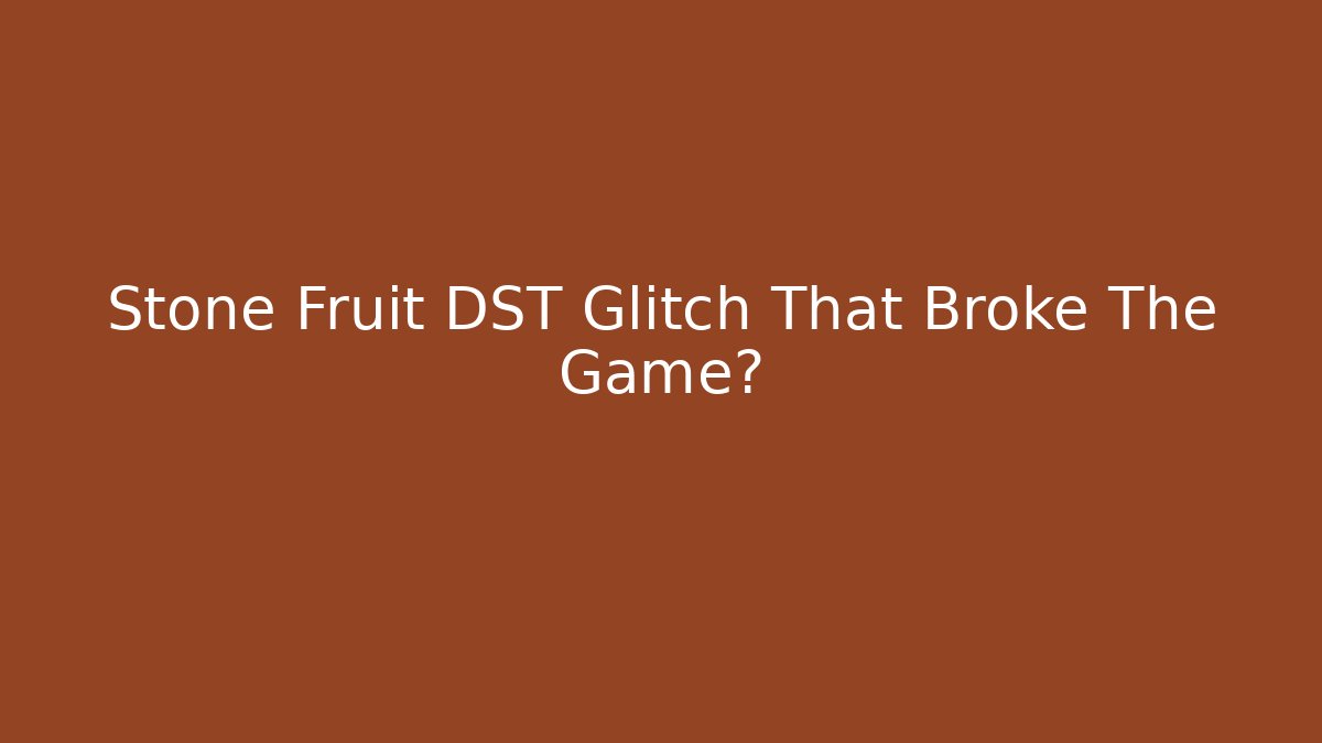 Stone Fruit DST Glitch That Broke The Game? - Critter Realm