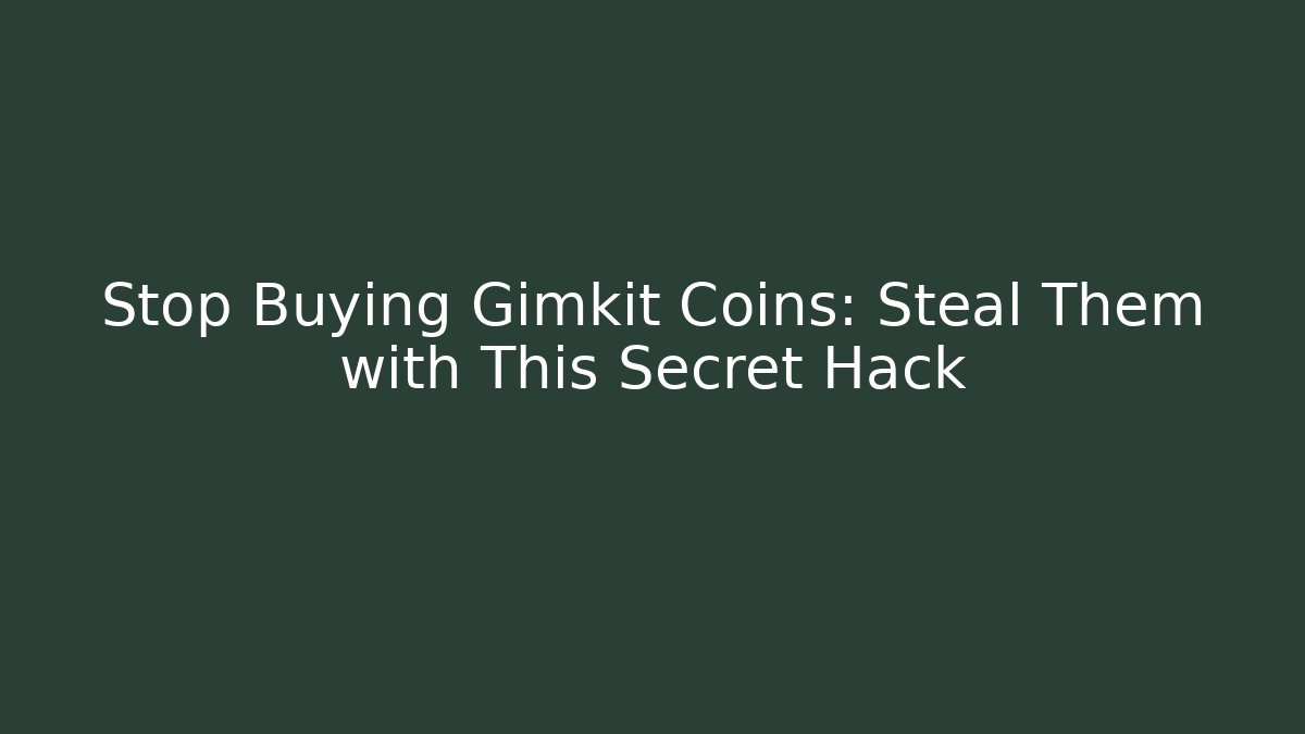 Stop Buying Gimkit Coins: Steal Them with This Secret Hack