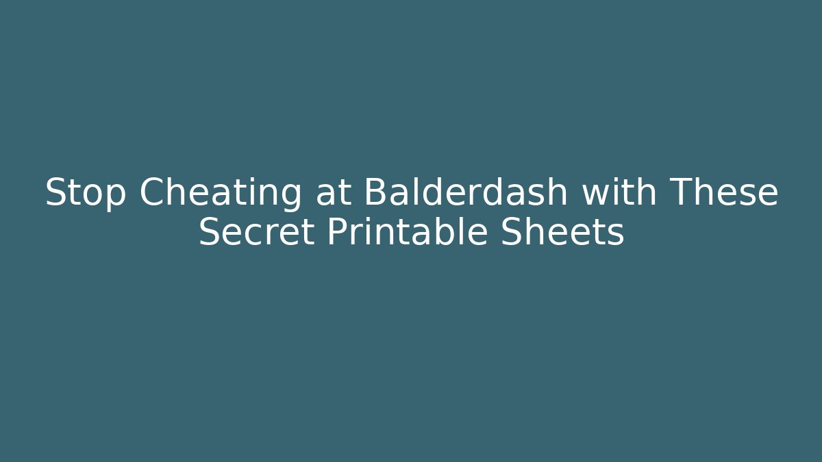 Stop Cheating at Balderdash with These Secret Printable Sheets