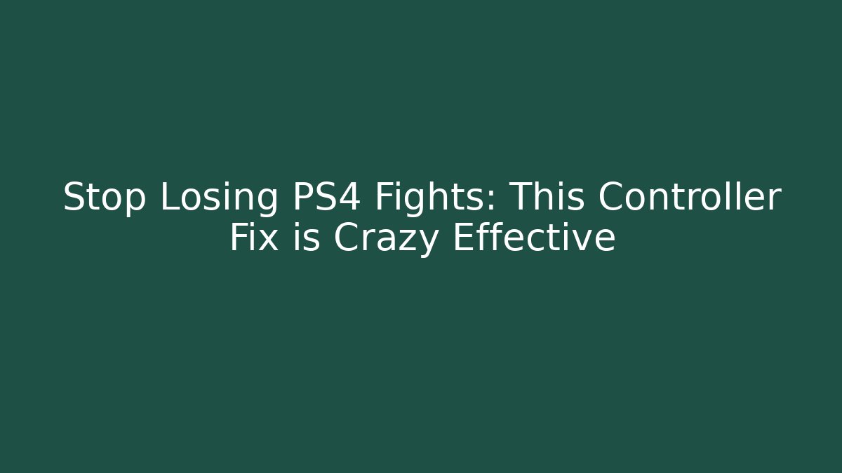 Stop Losing PS4 Fights: This Controller Fix is Crazy Effective