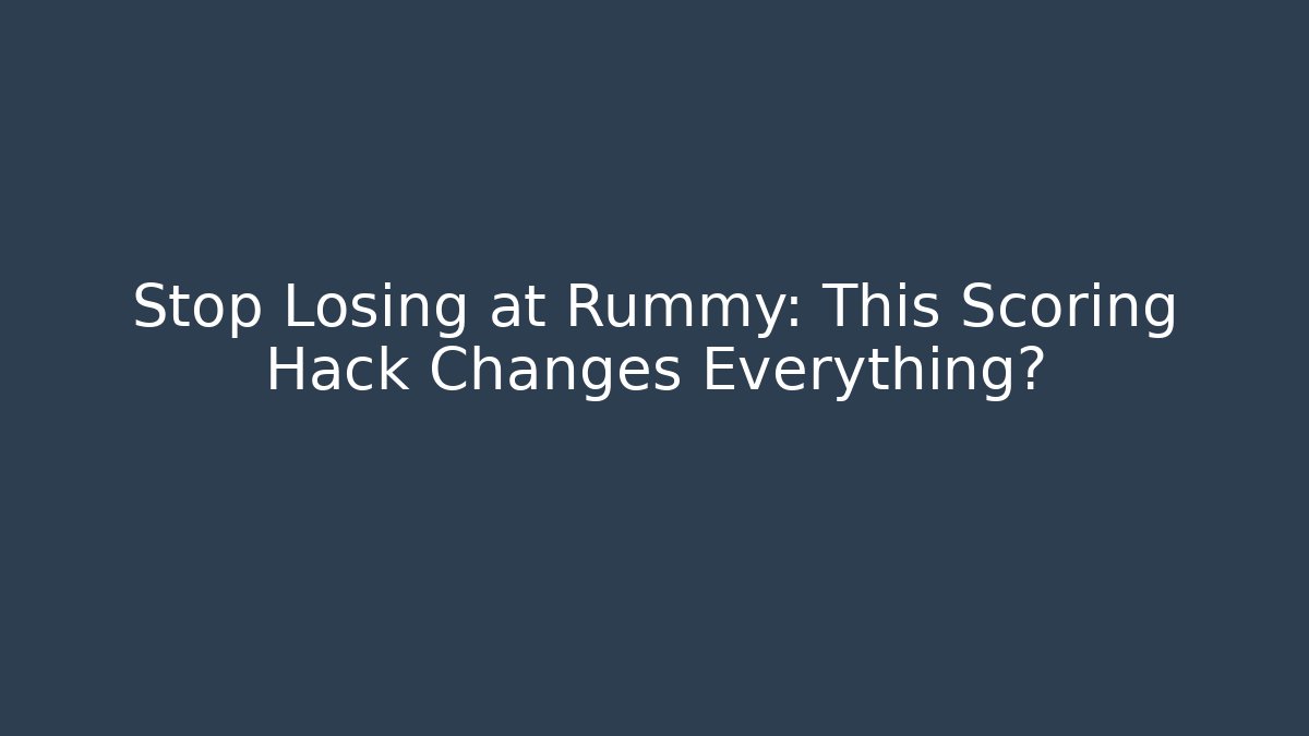 Stop Losing at Rummy: This Scoring Hack Changes Everything? - Critter Realm