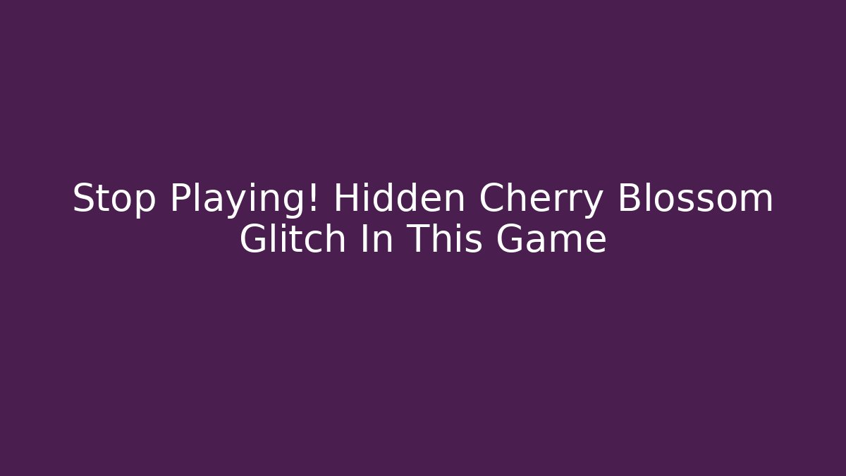 Stop Playing! Hidden Cherry Blossom Glitch In This Game - Critter Realm