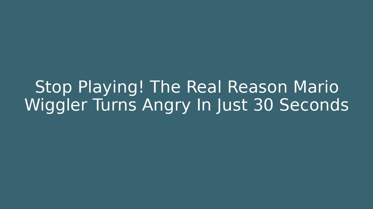 Stop Playing! The Real Reason Mario Wiggler Turns Angry In Just 30 Seconds - Critter Realm