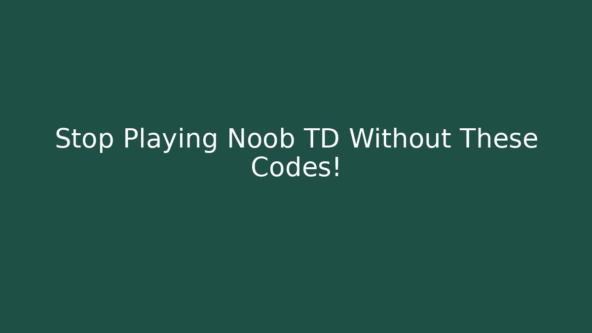 Stop Playing Noob TD Without These Codes! - Critter Realm
