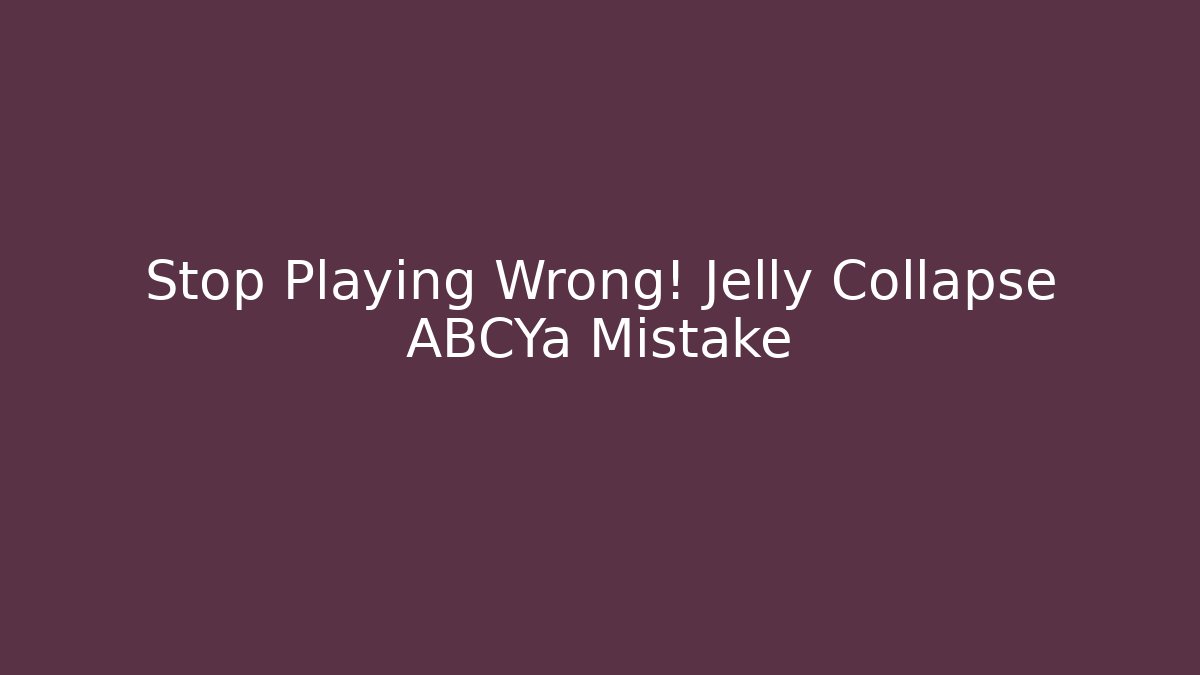 Stop Playing Wrong! Jelly Collapse ABCYa Mistake - Critter Realm