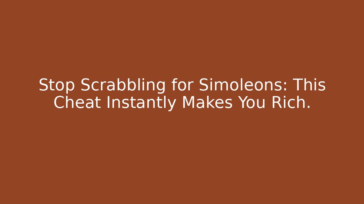 Stop Scrabbling for Simoleons: This Cheat Instantly Makes You Rich.