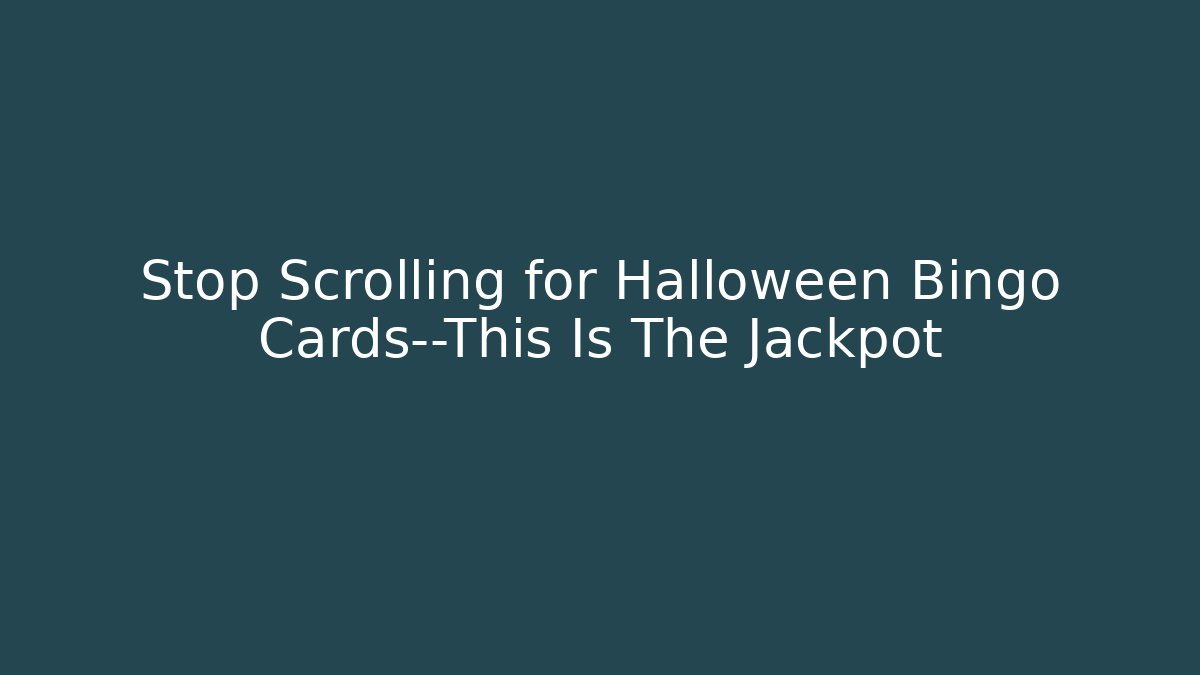 Stop Scrolling for Halloween Bingo Cards—This Is The Jackpot - Critter Realm