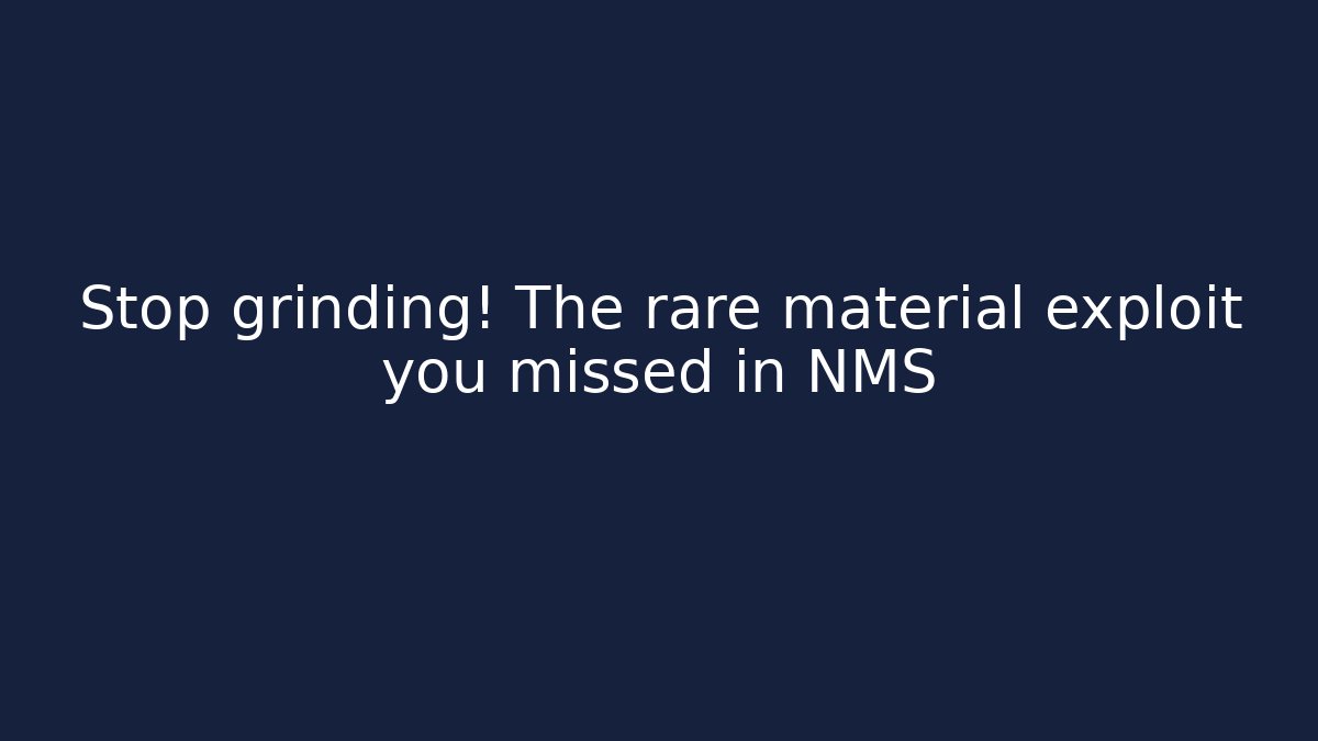 Stop grinding! The rare material exploit you missed in NMS - Critter Realm