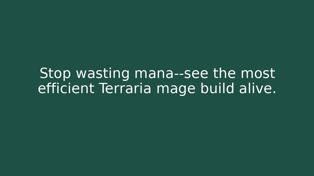 Stop wasting mana—see the most efficient Terraria mage build alive.