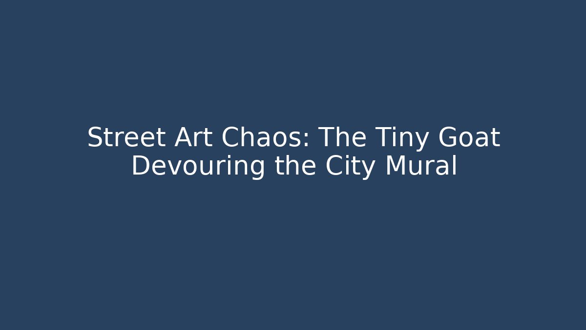 Street Art Chaos: The Tiny Goat Devouring the City Mural