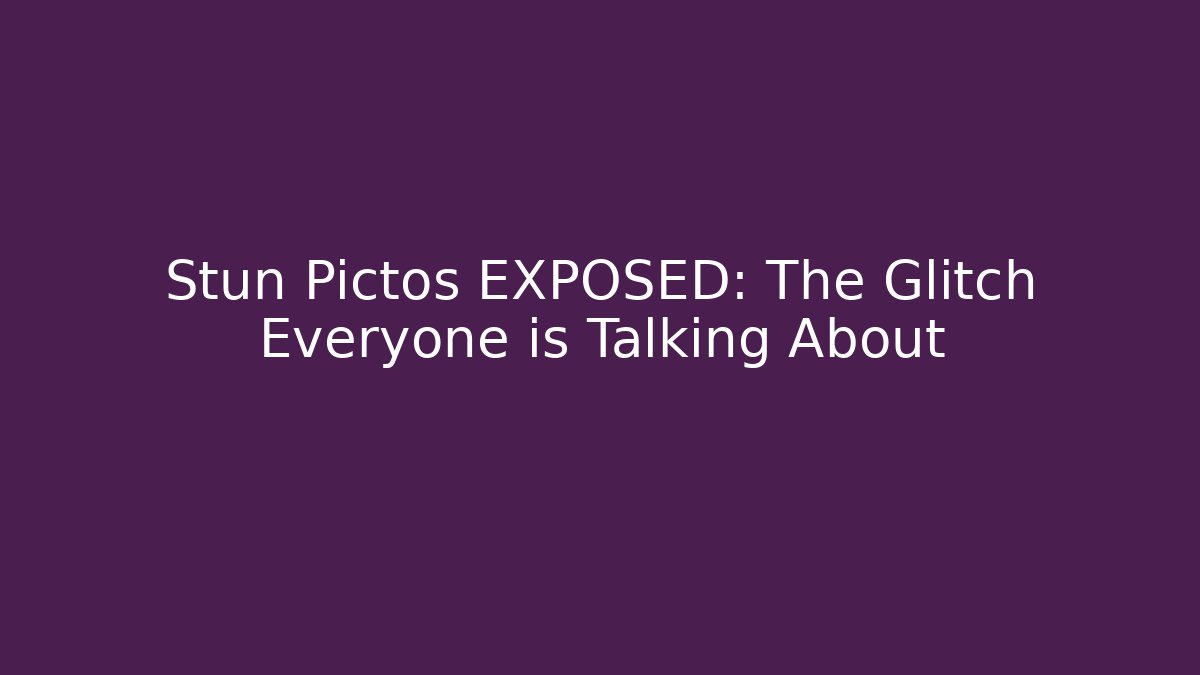Stun Pictos EXPOSED: The Glitch Everyone is Talking About - Critter Realm