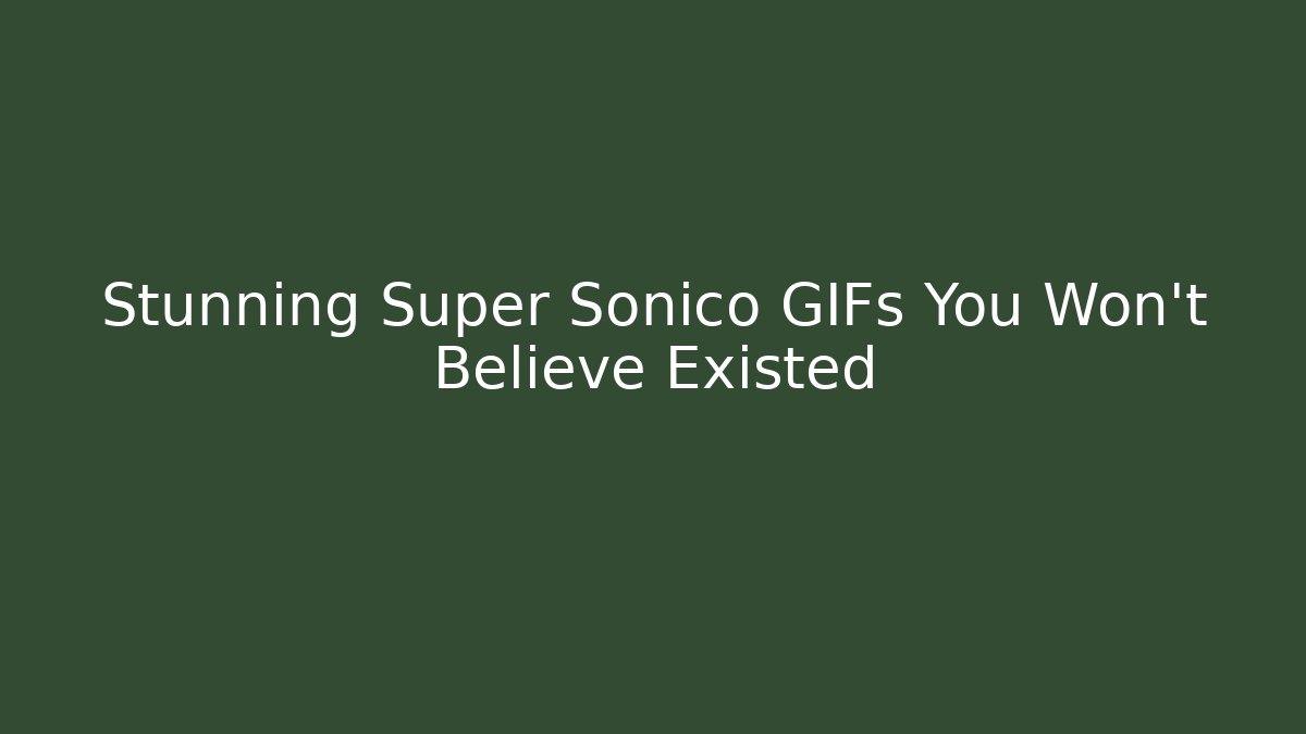 Stunning Super Sonico GIFs You Won't Believe Existed