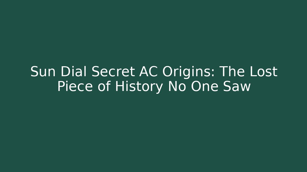 Sun Dial Secret AC Origins: The Lost Piece of History No One Saw