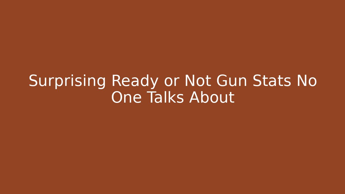 Surprising Ready or Not Gun Stats No One Talks About