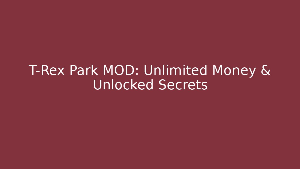 T-Rex Park MOD: Unlimited Money & Unlocked Secrets - Critter Realm