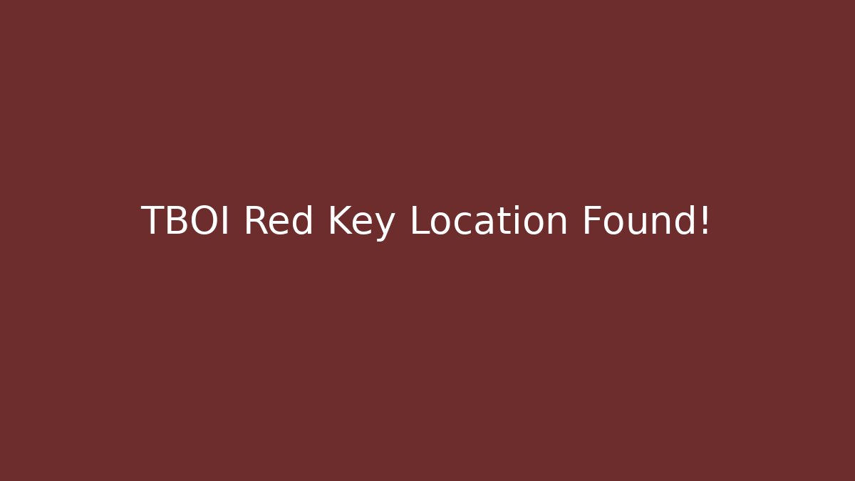 TBOI Red Key Location Found! - Critter Realm