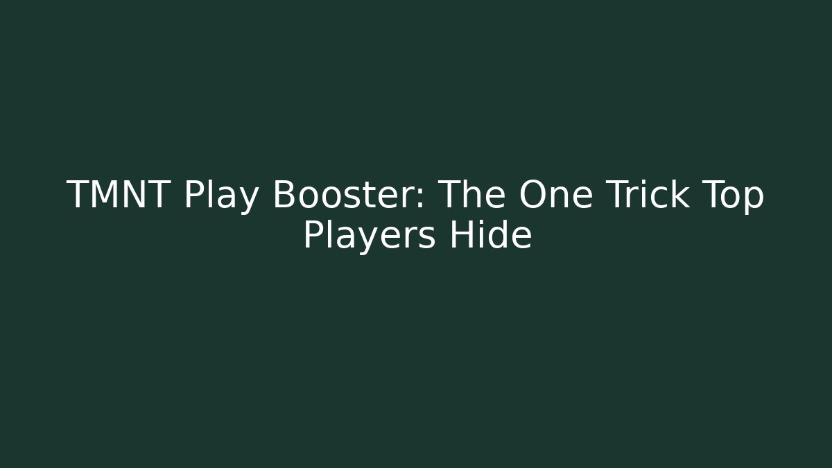 TMNT Play Booster: The One Trick Top Players Hide - Critter Realm