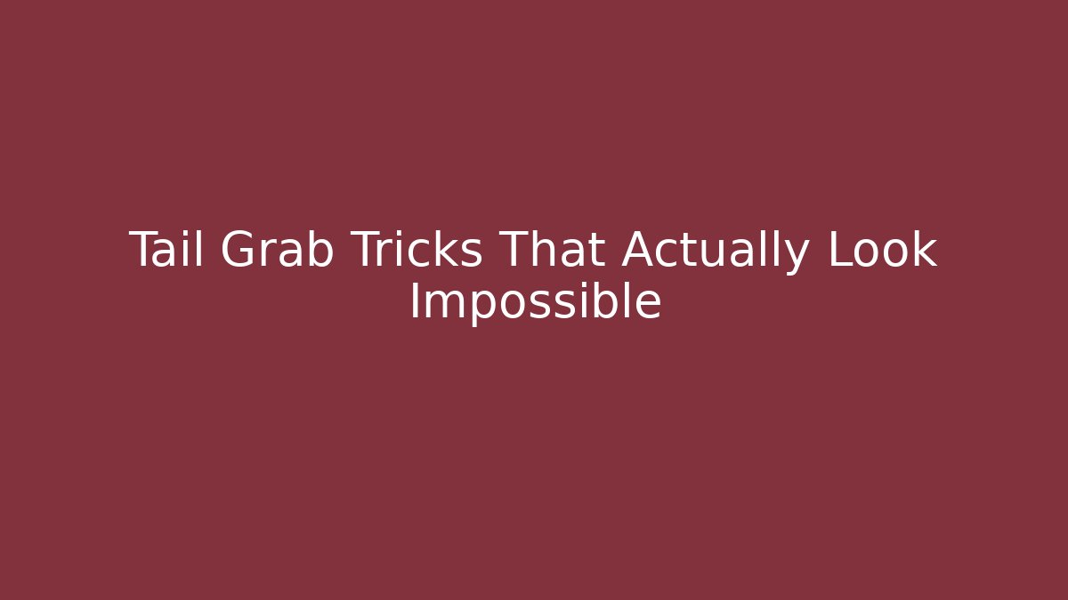 Tail Grab Tricks That Actually Look Impossible - Critter Realm