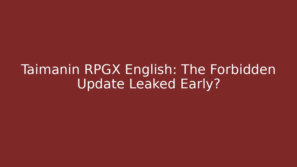 Taimanin RPGX English: The Forbidden Update Leaked Early?