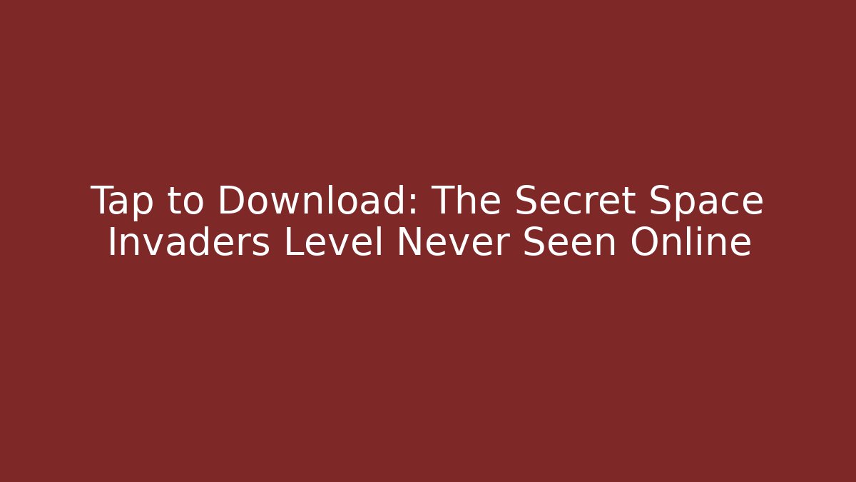 Tap to Download: The Secret Space Invaders Level Never Seen Online - Critter Realm