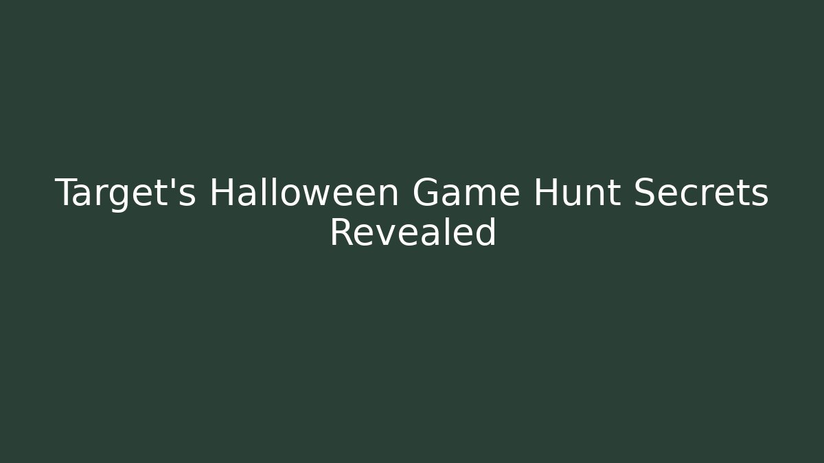 Target's Halloween Game Hunt Secrets Revealed