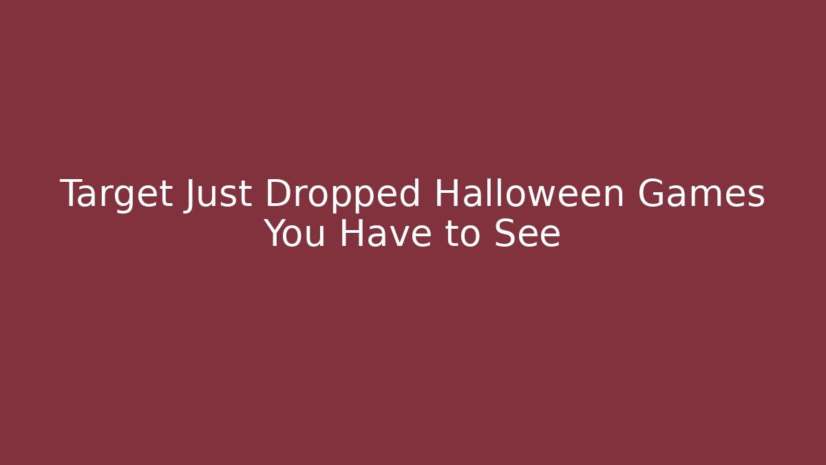 Target Just Dropped Halloween Games You Have to See