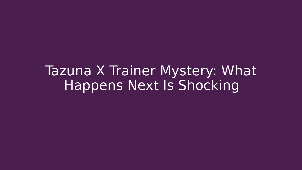 Tazuna X Trainer Mystery: What Happens Next Is Shocking