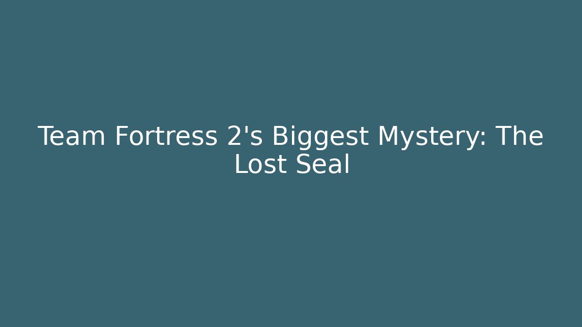 Team Fortress 2's Biggest Mystery: The Lost Seal - Critter Realm